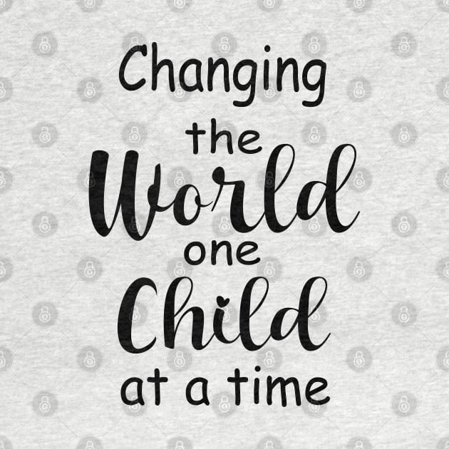 Change The World One Child At A Time by Synithia Vanetta Williams